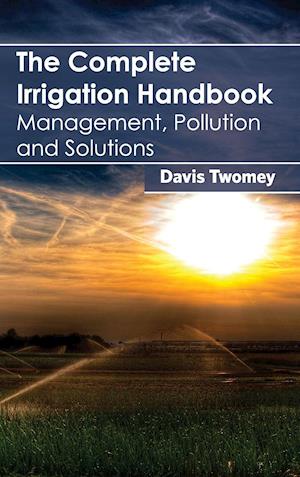 The Complete Irrigation Handbook