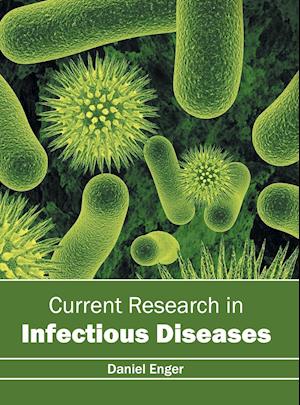 Current Research in Infectious Diseases