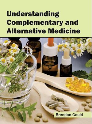 Understanding Complementary and Alternative Medicine