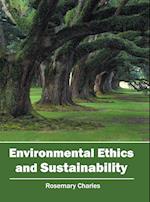 Environmental Ethics and Sustainability