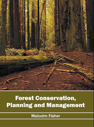 Forest Conservation, Planning and Management