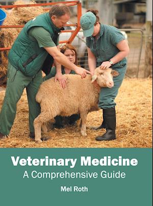 Veterinary Medicine: A Comprehensive Guide