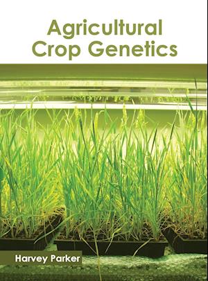 Agricultural Crop Genetics