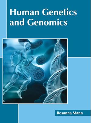 Human Genetics and Genomics