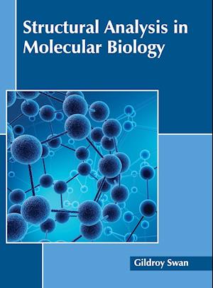 Structural Analysis in Molecular Biology