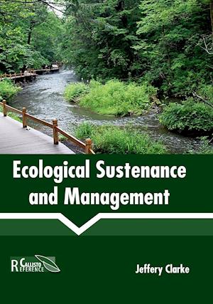 Ecological Sustenance and Management