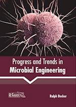 Progress and Trends in Microbial Engineering