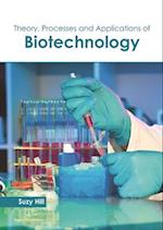 Theory, Processes and Applications of Biotechnology