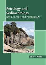 Petrology and Sedimentology: Key Concepts and Applications 