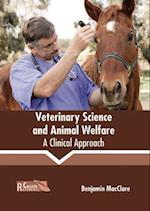 Veterinary Science and Animal Welfare: A Clinical Approach 