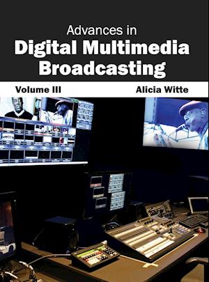 Advances in Digital Multimedia Broadcasting