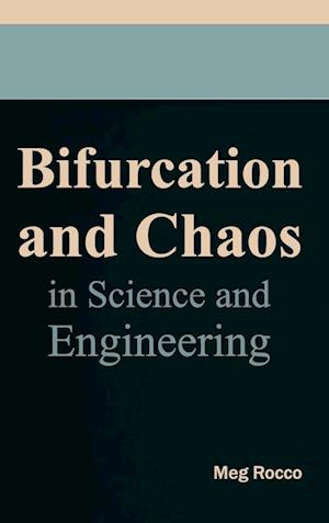 Bifurcation and Chaos in Science and Engineering