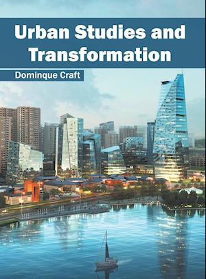 Urban Studies and Transformation