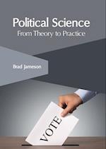 Political Science: From Theory to Practice 