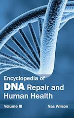 Encyclopedia of DNA Repair and Human Health