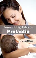 Research Highlights on Prolactin