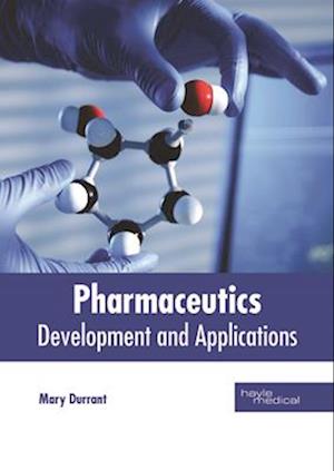 Pharmaceutics: Development and Applications