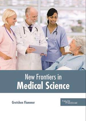 New Frontiers in Medical Science