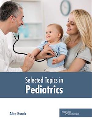 Selected Topics in Pediatrics