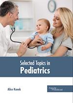 Selected Topics in Pediatrics