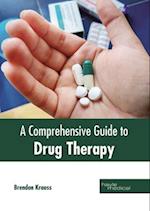 A Comprehensive Guide to Drug Therapy