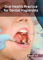 Oral Health Practice for Dental Hygienists