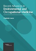 Recent Advances in Environmental and Occupational Medicine