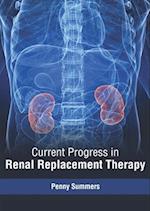 Current Progress in Renal Replacement Therapy