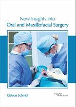 New Insights Into Oral and Maxillofacial Surgery