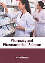 Pharmacy and Pharmaceutical Science