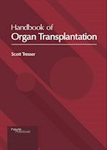 Handbook of Organ Transplantation