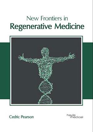 New Frontiers in Regenerative Medicine