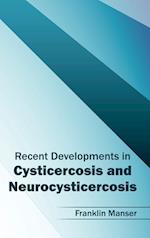 Recent Developments in Cysticercosis and Neurocysticercosis