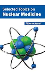 Selected Topics on Nuclear Medicine