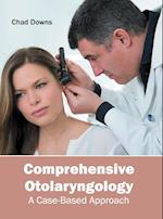 Comprehensive Otolaryngology