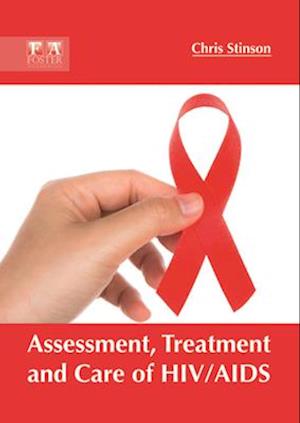 Assessment, Treatment and Care of Hiv/AIDS