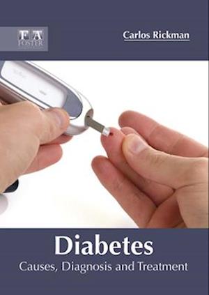 Diabetes: Causes, Diagnosis and Treatment