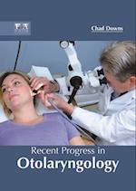 Recent Progress in Otolaryngology