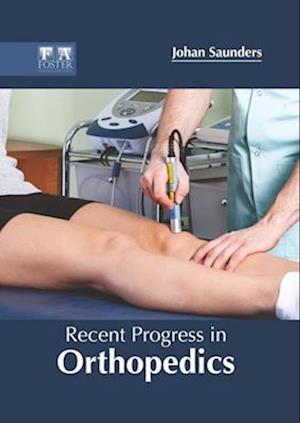 Recent Progress in Orthopedics