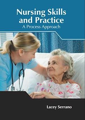 Nursing Skills and Practice