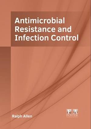 Antimicrobial Resistance and Infection Control