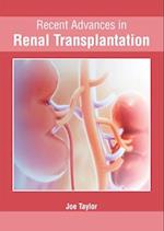 Recent Advances in Renal Transplantation