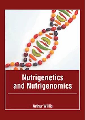 Nutrigenetics and Nutrigenomics