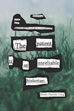 The Patient Is an Unreliable Historian
