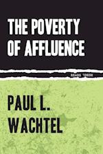 Poverty of Affluence