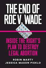 The End of Roe V. Wade