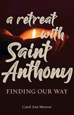 Retreat with Saint Anthony