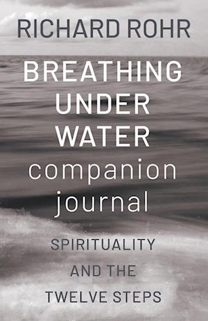 Breathing Under Water Companion Journal