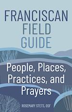 Franciscan Field Guide