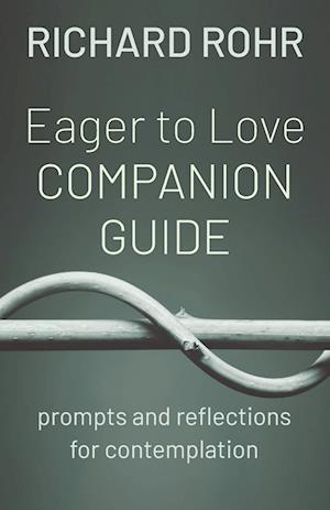 Eager to Love Companion Guide